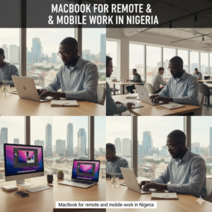 MacBook for remote and mobile work in Nigeria